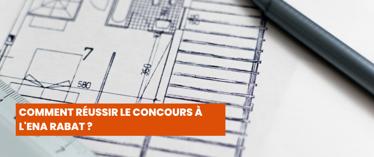 Comment Réussir le Concours à l'ENA Rabat