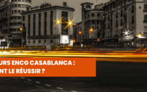 Concours ENCG Casablanca Comment le Réussir