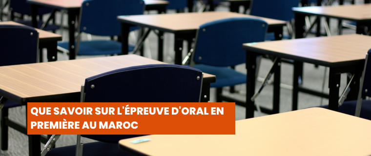 Que savoir sur l'épreuve d'oral en première au Maroc