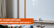 Est-ce que les études universitaires sont difficiles